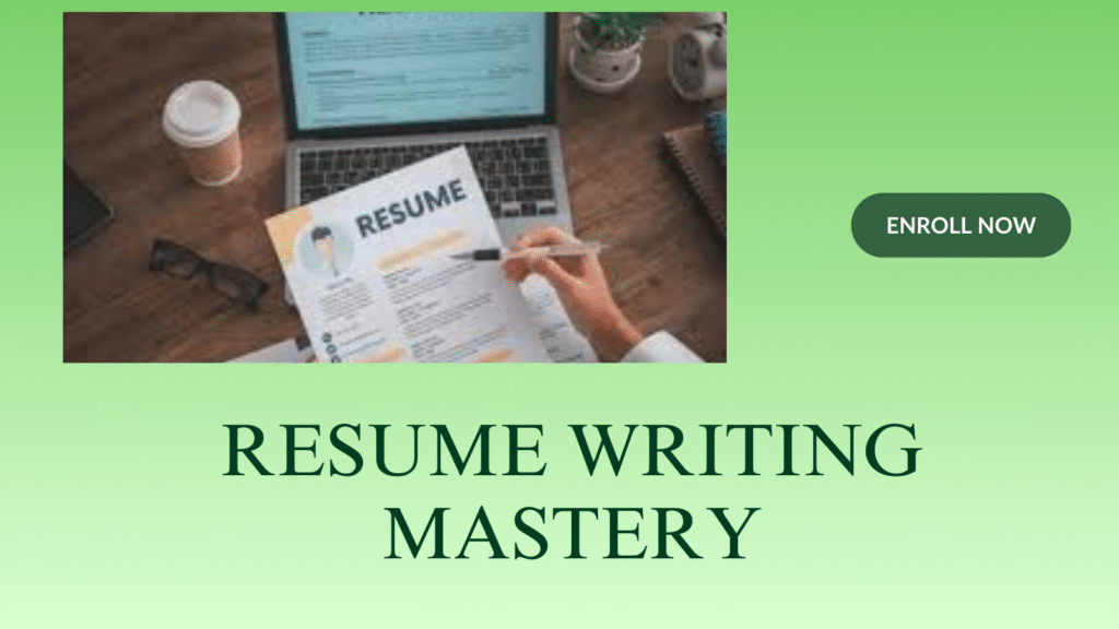 Enroll in Resume Writing Skills