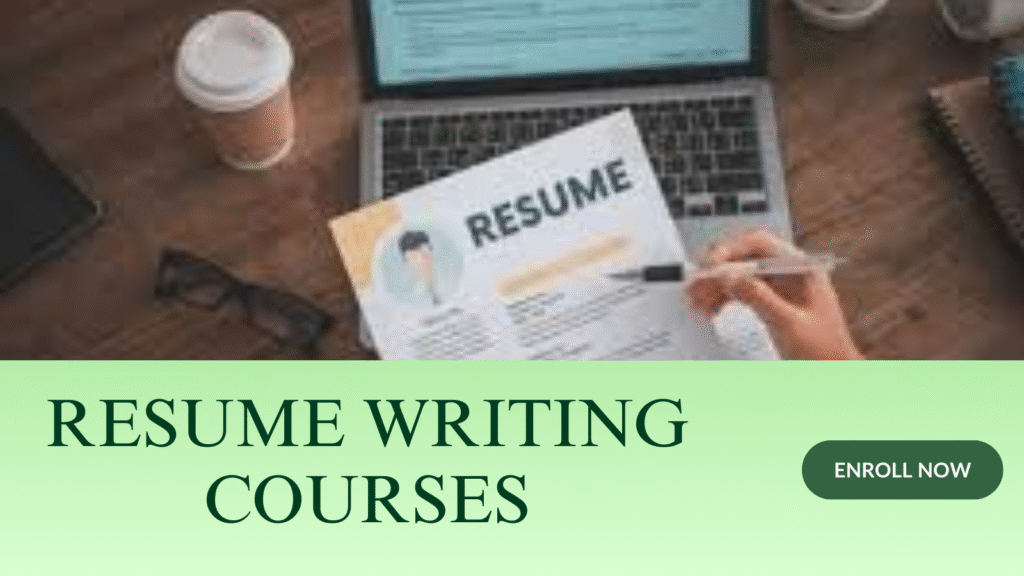 ENROLL IN RESUME WRITING COURES